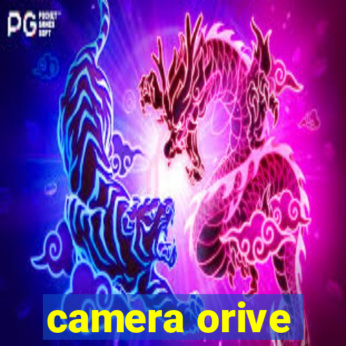 camera orive